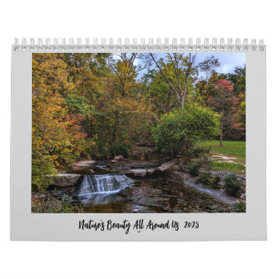 Nature's Beauty All Around Us  2025 Calendar