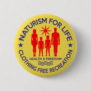 Naturist - Naturism For Life 6 Cm Round Badge
