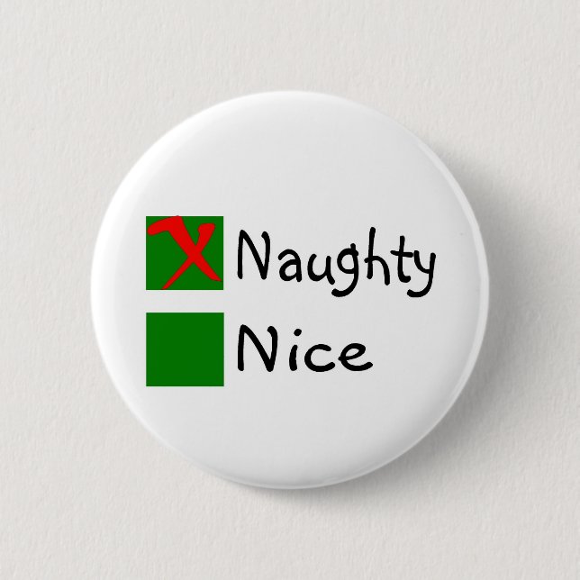 Naughty 6 Cm Round Badge (Front)