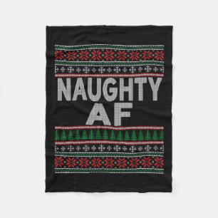 Naughty Af Ugly Christmas Sweater S For Couples Fleece Blanket