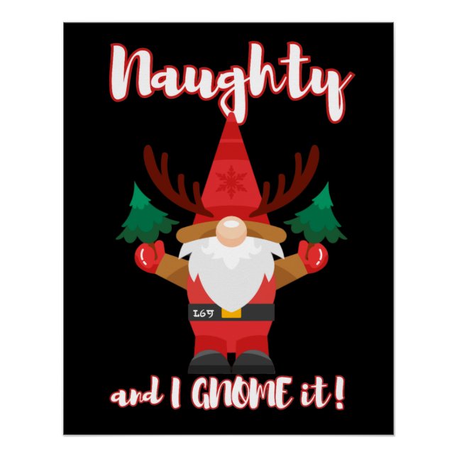 NAUGHTY AND I GNOME IT funny christmas          Poster (Front)