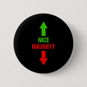 Naughty And Nice Christmas Naughty Santa Adult Hum 6 Cm Round Badge