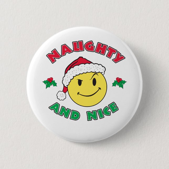 Naughty and Nice - Happy Face 6 Cm Round Badge (Front)