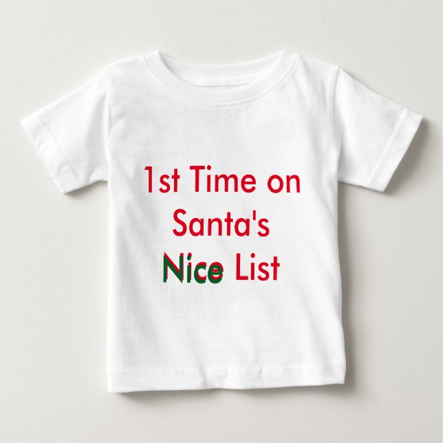 Naughty Baby: 1st Nice List Tutu Baby T-Shirt (Front)