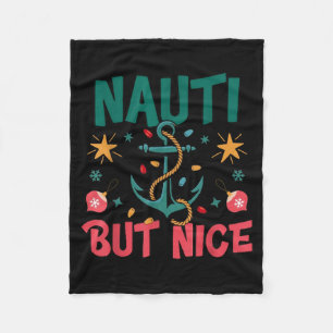 Naughty But Nice Funny Nautical Christmas Pun Joke Fleece Blanket