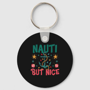 Naughty But Nice Funny Nautical Christmas Pun Joke Key Ring