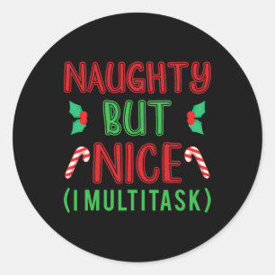 Naughty But Nice I Sarcastic Adult Wishlist Christ Classic Round Sticker