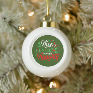 Naughty Christmas  Ceramic Ball Christmas Ornament