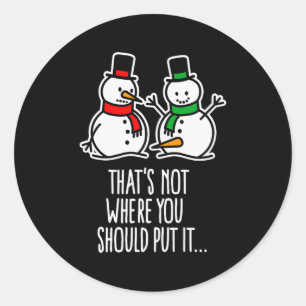 Naughty Christmas Saying Dirty Snowman Cartoon Ugl Classic Round Sticker
