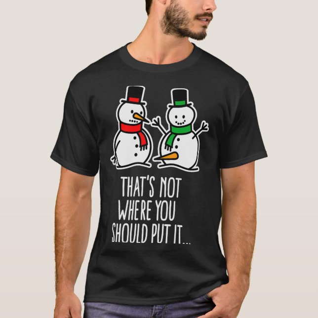 Naughty Christmas Saying Dirty Snowman Cartoon Ugl T-Shirt (Front)