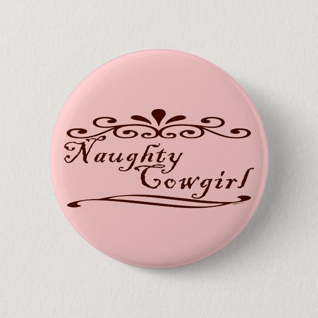 Naughty Cowgirl Button (Front)