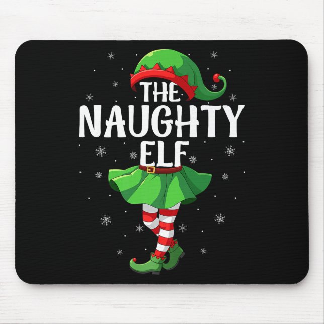 Naughty Elf Christmas Girls Women Elf Squad Xmas F Mouse Pad (Front)