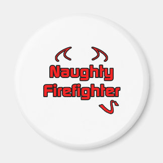 Naughty Firefighter Magnet