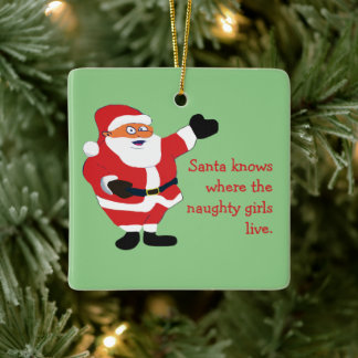 Naughty Girl Bad Santa Funny Joke Humour Fun Ceramic Ornament