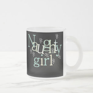 Naughty Girl Frosted Glass Coffee Mug