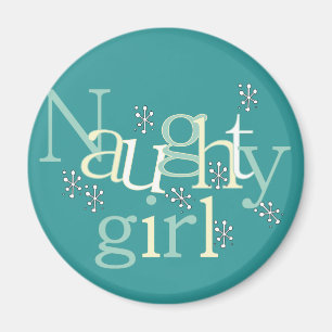 Naughty Girl Tshirts and Gifts Magnet