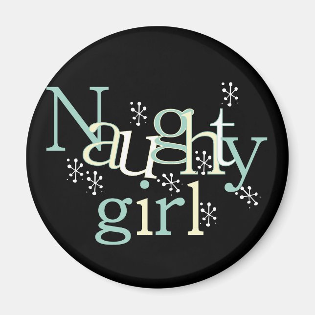 Naughty Girl Tshirts and Gifts Magnet (Front)