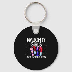 Naughty Girls Get Better Toys Women's Raunchy Chri Key Ring