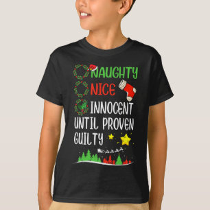Naughty Innocent Until Proven Guilty Christmas Lis T-Shirt
