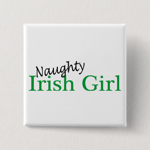 Naughty Irish Girl 15 Cm Square Badge