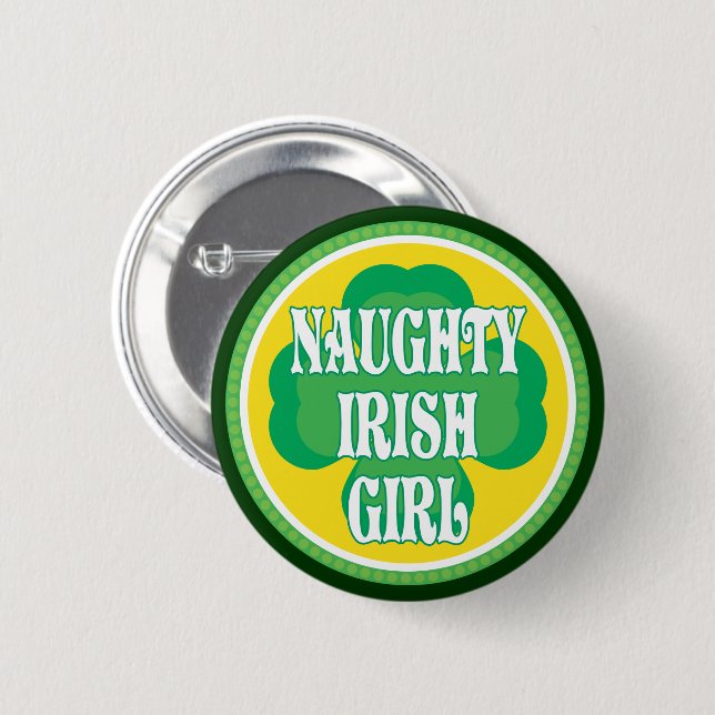Naughty Irish Girl 6 Cm Round Badge (Front & Back)