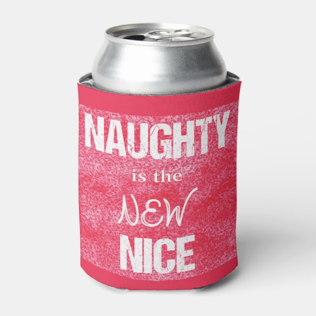 Naughty is the NEW Nice Can Cooler (Can Front)