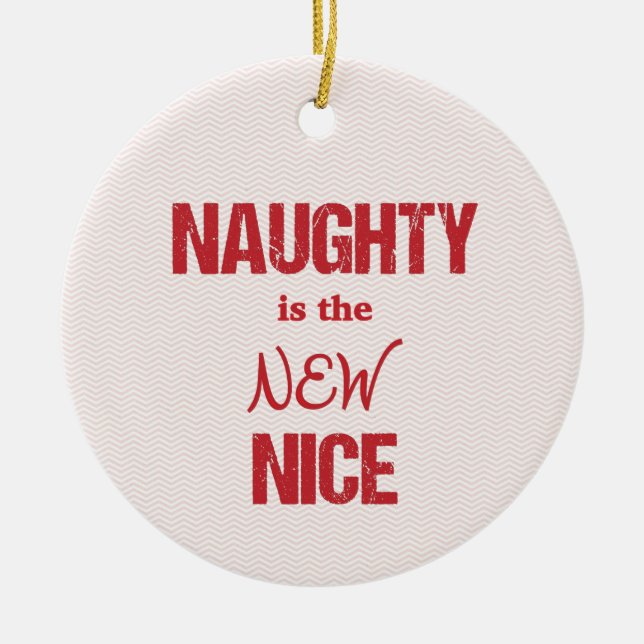 Naughty is the New Nice Ceramic Tree Decoration (Front)