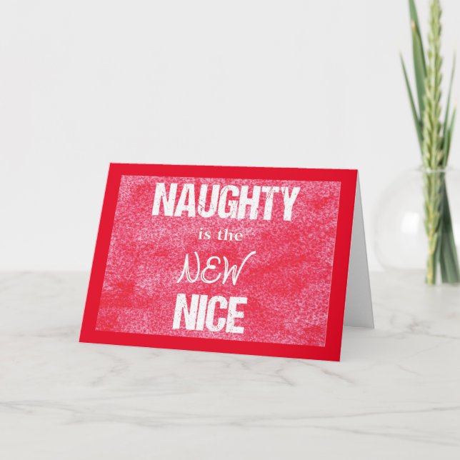 Naughty is the NEW Nice Christmas Holiday Card (Front)