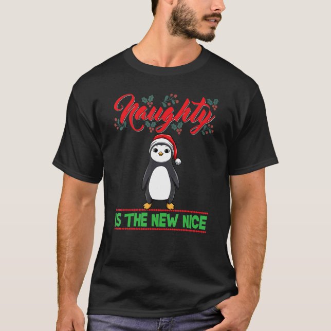 Naughty Is The New Nice Christmas Santa Xmas_31 T-Shirt (Front)