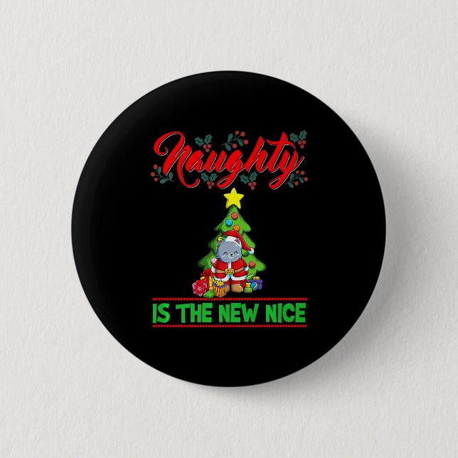 Naughty Is The New Nice Christmas Santa Xmas Premi 6 Cm Round Badge (Front)