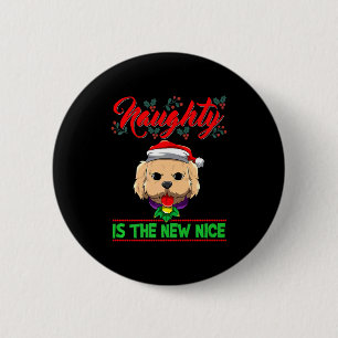 Naughty Is The New Nice Christmas Santa Xmas Premi 6 Cm Round Badge