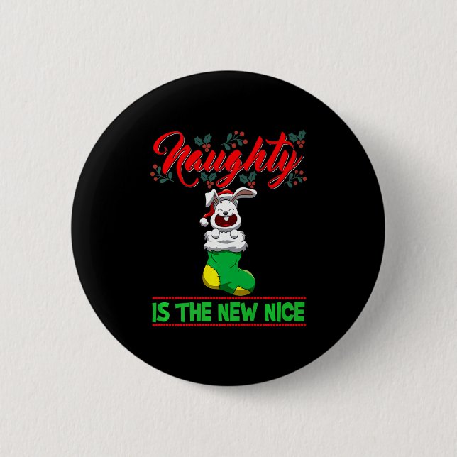 Naughty Is The New Nice Christmas Santa Xmas Premi 6 Cm Round Badge (Front)