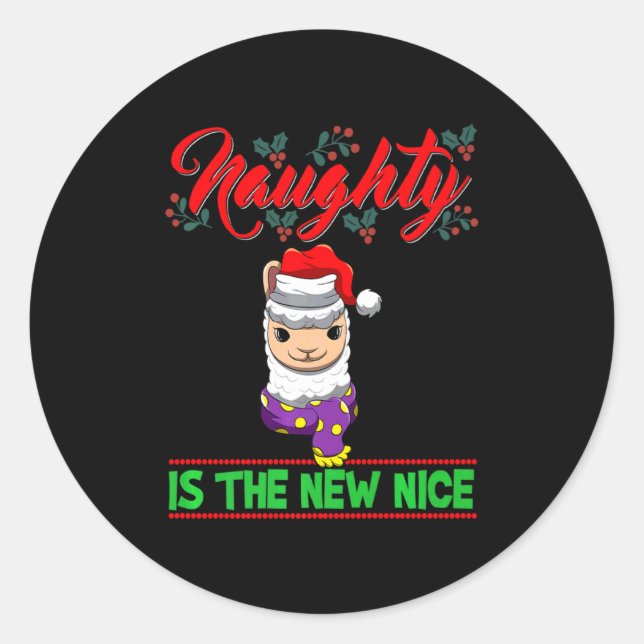 Naughty Is The New Nice Christmas Santa Xmas Premi Classic Round Sticker (Front)