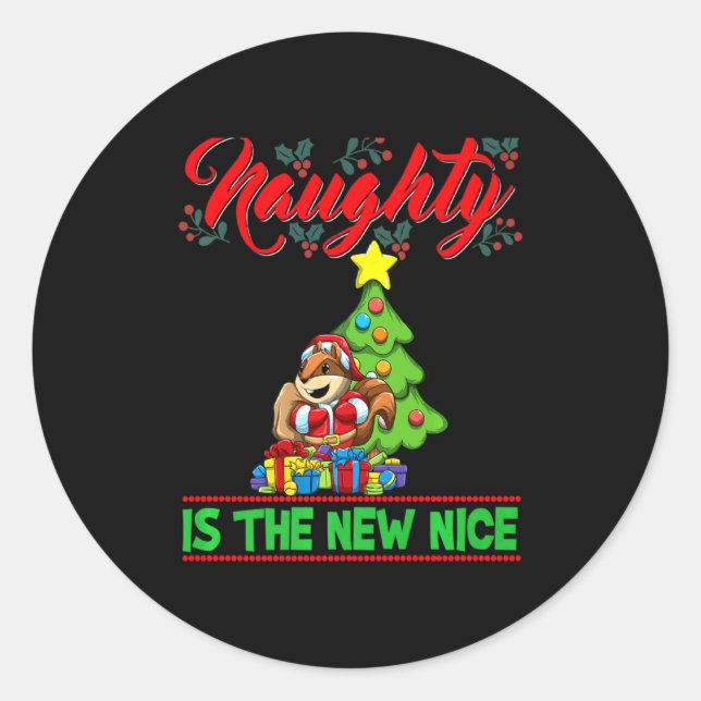 Naughty Is The New Nice Christmas Santa Xmas Premi Classic Round Sticker (Front)
