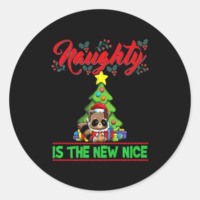 Naughty Is The New Nice Christmas Santa Xmas Premi Classic Round Sticker (Front)