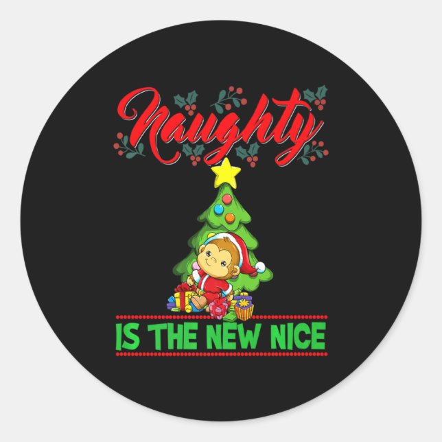 Naughty Is The New Nice Christmas Santa Xmas Premi Classic Round Sticker (Front)