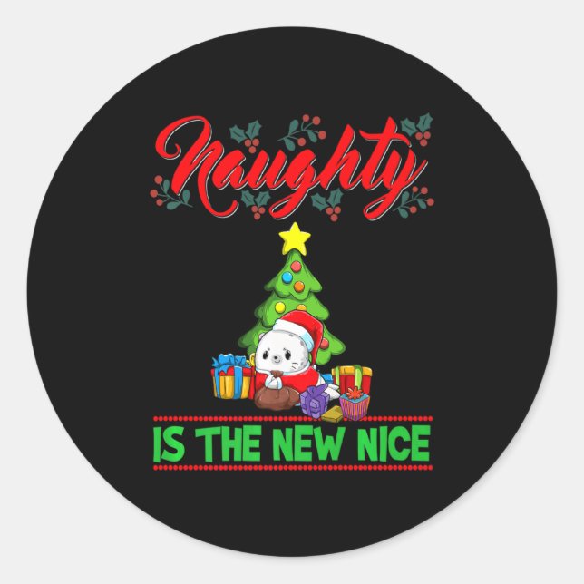 Naughty Is The New Nice Christmas Santa Xmas Premi Classic Round Sticker (Front)