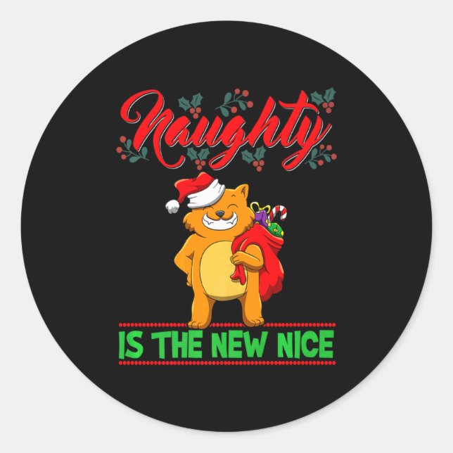 Naughty Is The New Nice Christmas Santa Xmas Premi Classic Round Sticker (Front)