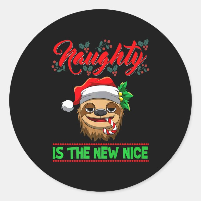 Naughty Is The New Nice Christmas Santa Xmas Premi Classic Round Sticker (Front)