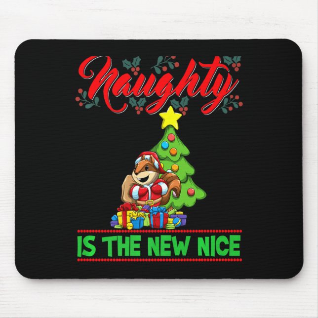 Naughty Is The New Nice Christmas Santa Xmas Premi Mouse Pad (Front)