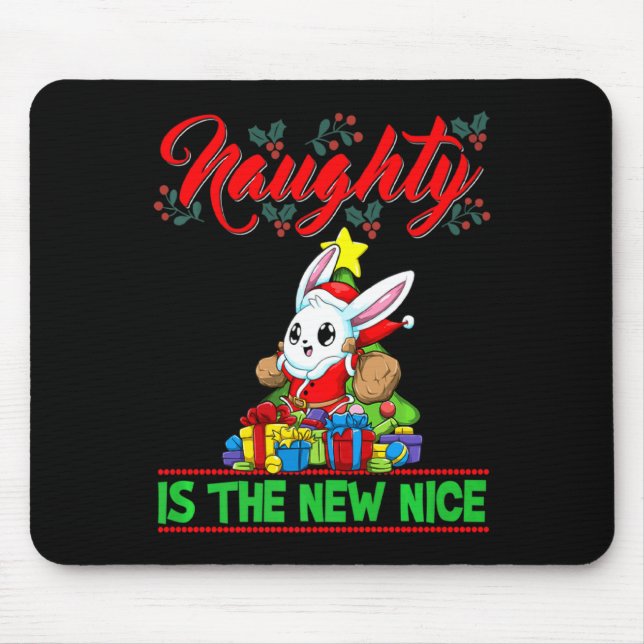 Naughty Is The New Nice Christmas Santa Xmas Premi Mouse Pad (Front)