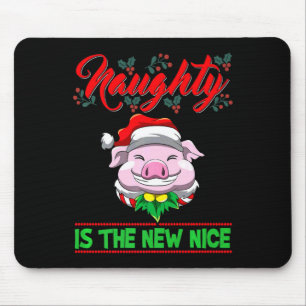 Naughty Is The New Nice Christmas Santa Xmas Premi Mouse Pad