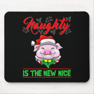 Naughty Is The New Nice Christmas Santa Xmas Premi Mouse Pad