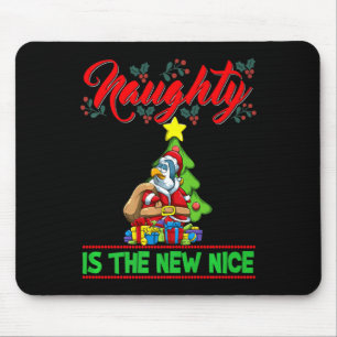 Naughty Is The New Nice Christmas Santa Xmas Premi Mouse Pad