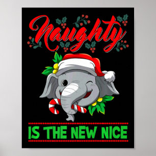 Naughty Is The New Nice Christmas Santa Xmas Premi Poster