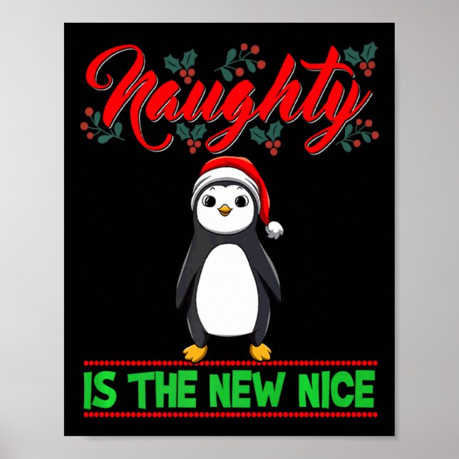 Naughty Is The New Nice Christmas Santa Xmas Premi Poster (Front)