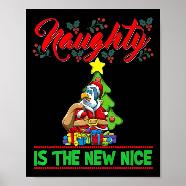 Naughty Is The New Nice Christmas Santa Xmas Premi Poster (Front)