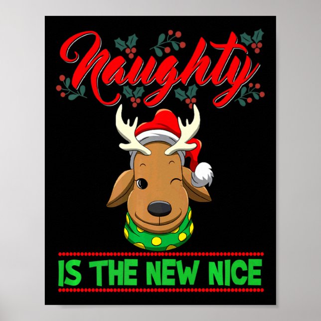 Naughty Is The New Nice Christmas Santa Xmas Premi Poster (Front)