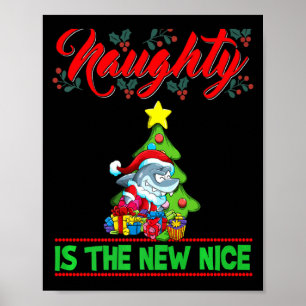 Naughty Is The New Nice Christmas Santa Xmas Premi Poster