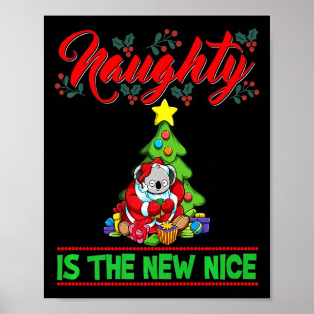 Naughty Is The New Nice Christmas Santa Xmas Premi Poster (Front)